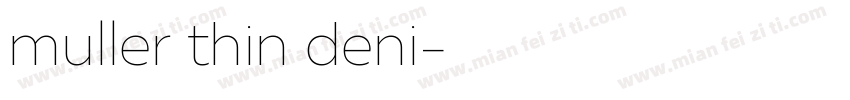 muller thin deni字体转换